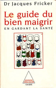 Livre le guide du bien maigrir en gardant la santé Dr Jacques Fricker book - Picture 1 of 1