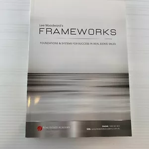 LEE WOODWARD'S FRAMEWORKS FOUNDATIONS & SYSTEMS FOR SUCCESS IN REAL ESTATE SALES - Picture 1 of 18