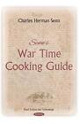 Senn's War Time Cooking Guide by Charles Herman Senn (English) Paperback Book