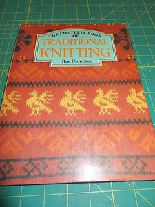 LIBRO DE TEJIDO - EL LIBRO COMPLETO DEL TEJIDO TRADICIONAL, 1984. RAE COMPTON - Imagen 1 de 5