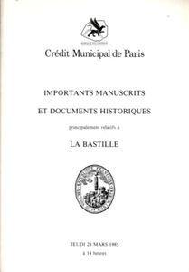 MANUSCRITS & DOCUMENTS RELATIFS A LA BASTILLE CATALOGUE VENTE PARIS 28/03/1985 - Picture 1 of 3