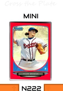 2013 BOWMAN CHROME DRAFT MINI RED REFRACTOR TYLER BROSIUS BRAVES 04/10 *OFF-CUT*