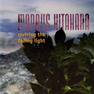 MORBUS KITAHARA Reviving The Fading Light CD (1996 Alice in) neu! - Imagen 1 de 1