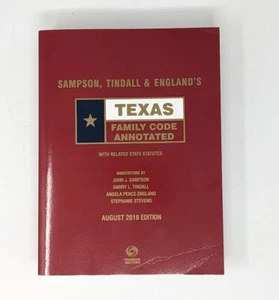 SAMPSON TINDALL & ENGLAND'S Texas Family Code Annotated 2018 - Thomson Reuters - Picture 1 of 4