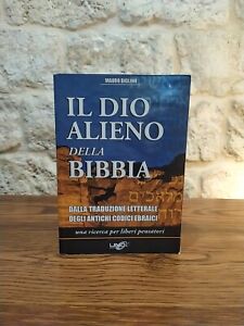Mauro Biglino - Il Dio alieno della Bibbia. Uno Editori, 2012