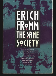 ERICH FROMM THE SANE SOCIETY 1990 FIRST OWL EDITION TRADE PAPERBACK - Picture 1 of 1
