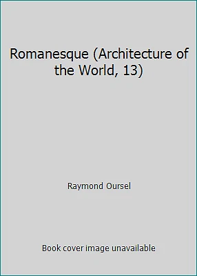 Romanesque (Architecture of the World, 13) by Raymond Oursel - Image 1 of 1