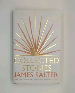 Collected Stories by James Salter (2013, Picador) - Imagen 1 de 3