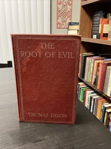 The Root Of Evil By Thomas Dixon Jr 1911 First Edition HC Vintage Antique Old - Foto 1 di 9