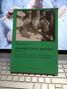 Gambattista miliani entrepreneur politician mountaineer speleologist Bravetti - Picture 1 of 2