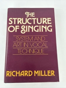 VTG Richard Miller The Structure of Singing : System and Art Vocal Technique VGC - Foto 1 di 12