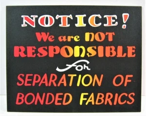Vintage Not Responsible / Bonded Fabrics Cardboard 11x14 Window Sign Old Stock - Picture 1 of 1