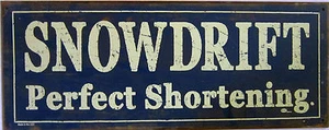 "Snowdrift Perfect Shortening" Metal Sign - Picture 1 of 1