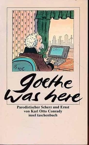 Goethe was here. In den Rhein- und Main-Gegenden und der Schweiz. Parodistischer - Bild 1 von 1