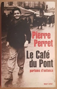 Le Café du Pont - Parfums d'enfance | Perret Pierre | Bon état - Imagen 1 de 1