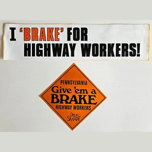 Vintage 2 Sticker Lot #ABW: I Brake For Highway Workers Pennsylvania Give 'em a - Bild 1 von 2