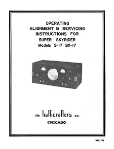 Hallicrafters S-17 and SX-17 Super Skyrider Operating and Service instructions - Picture 1 of 1