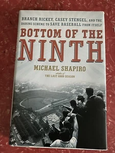 BOTTOM of the NINTH Branch Rickey Casey Stengel MICHAEL SHAPIRO 1st Edition HB - Imagen 1 de 4