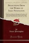 Selections From The Works Of Isaac Penington Eldes
