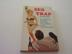 SEX TRAP  1964  BEN GRANT  SHE COULDN'T GET ENOUGH OF HIS LENGTH & GIRTH   FINE