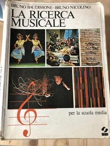 Libro Bruno Baudissone Bruno Nicolino - La Ricerca Musicale per la scuola media - Picture 1 of 1