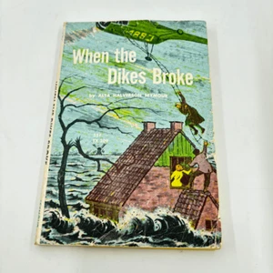 When the Dikes Broke by Alta Halverson Seymour 1961 1st Paperback - Picture 1 of 5