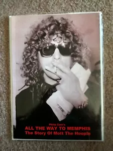 ALL THE WAY TO MEMPHIS: Story of Mott The Hoople- P. Cato, '97 1st Edition*RARE! - Picture 1 of 2
