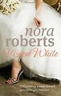 Bride Quartet 1. Vision In White De Roberts, Nora | Livre | État Bon