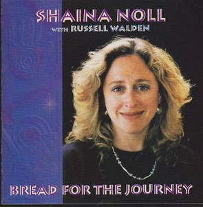 SHAINA NOLL CD: "BREAD FOR THE JOURNEY" 1996 - Picture 1 of 2