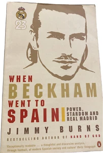 When Beckham Went to Spain: Power, Stardom and Rea... by Burns - Bild 1 von 5