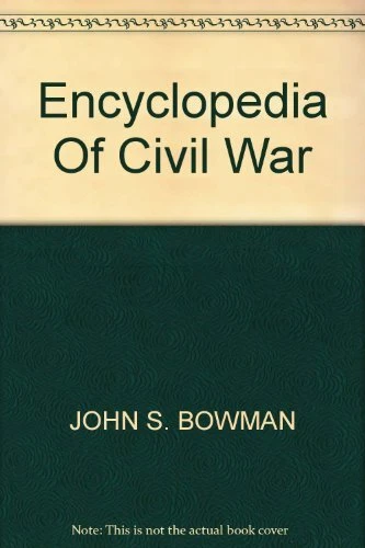 Encyclopedia of the Civil War By JOHN S. BOWMAN. 9780861249565 - Image 1 of 1