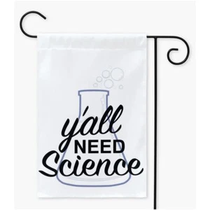 Banderas de patio de ciencias Y'all Need - Divertida parodia de memes STEM Educación Protesta Bandera - Imagen 1 de 8