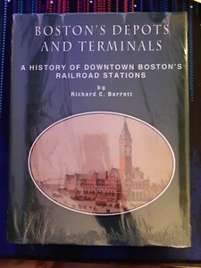 Boston's Depots & Terminals by Richard C Barrett - 1996 **Sealed** Very Rare - Picture 1 of 6