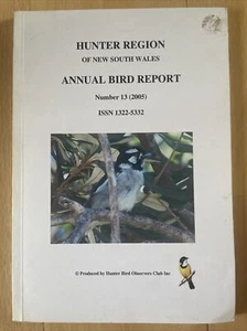 HUNTER BIRD OBSERVERS CLUB, HUNTER REGION, NSW ANNUAL BIRD REPORT, 2005 - Picture 1 of 7