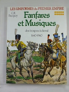 Fanfares et musiques des troupes à cheval - Les Uniformes du Premier Empire - Imagen 1 de 5