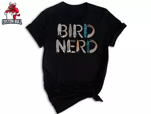 Bird Nerd Shirt, Funny Bird Shirt, Cute Birding Shirt. Bird Watcher Shirt, Bird - Picture 1 of 7