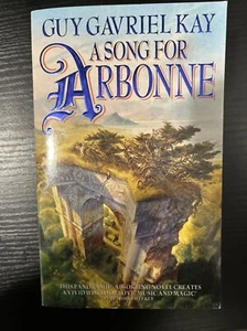 A Song for Arbonne by Guy Gavriel Kay (Paperback, 1993) - Picture 1 of 1