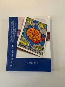 The Illustrated Key To The Tarot L.W. de Laurence Large Print 2013 Paperback - Bild 1 von 3