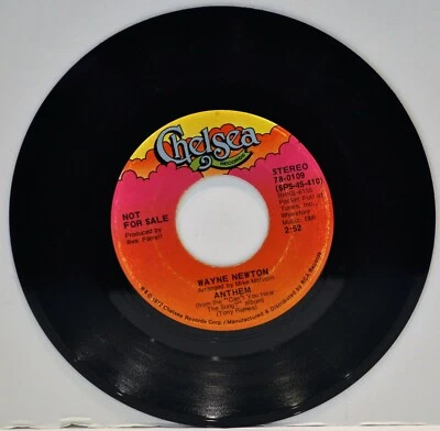 WAYNE NEWTON  "Anthem"  1972 45 RPM  Chelsea 78-0109   RADIO STATION COPY - Image 1 of 3