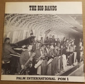 33RPM Palm International POM 1 The Big Bands, visually high-grade E E+ (or NM) - Picture 1 of 9