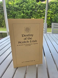 DESTINY OF THE SCOTCH IRISH BY H. LEONARD PORTER III 1990 INCLUDING THE MAP - Imagen 1 de 2