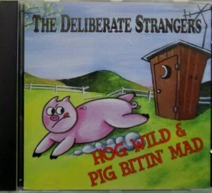 THE DELIBERATE STRANGERS Hog Wild & Pig Bitin' Mad - CD Country Bluegrass - Bild 1 von 3