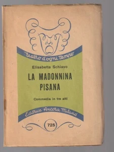 LA MADONNA PIASANA commedia in tre atti di Elisabetta Schiavo - Foto 1 di 1