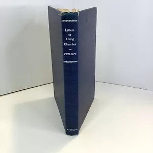Letters to Young Churches, New Testament Epistles, Phillips Translation, 1961 - Picture 1 of 22