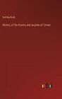 History Of The Imams And Seyyids Of 'Oman By Salil-Ibn-Razik Hardcover Book