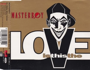 Masterboy - Is This The Love (4 Track Maxi CD) - Bild 1 von 2