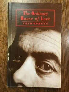 SIGNED Theo Dorgan - The Ordinary House of Love (1990, Paperback) IRISH POETRY - Picture 1 of 4