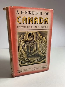 A Pocketful Of Canada Edited By: John D. Robins Engravings By Laurence Hyde 1946 - Picture 1 of 12