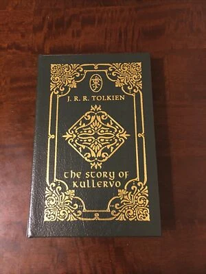 Easton Press: The Story Of Kullervo by J.R.R. Tolkien *Out Of Print - 2016 - Image 1 of 4