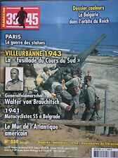 magazine 39-45 n°230, VILLEURBANNE 1943 "la fusillade du cours sud"